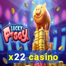 x22 casino